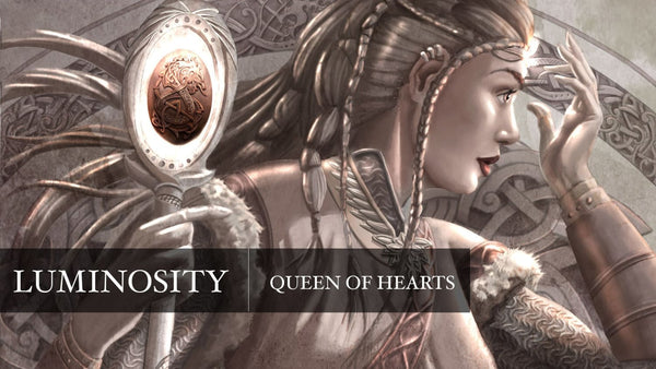 Luminosity - Queen of Hearts